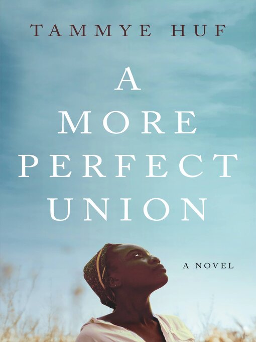 Title details for A More Perfect Union by Tammye Huf - Wait list